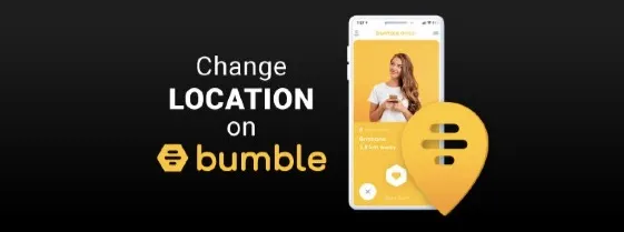How to Change Location on Bumble to Get the Best Match