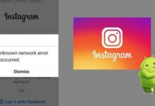 Fix Instagram Error “An Unknown Network Error Has Occurred”