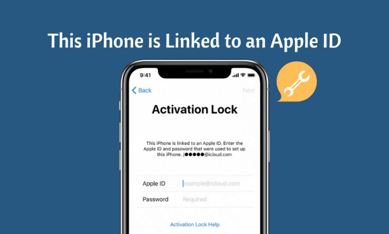 This iPhone is Linked to an Apple ID, How to Bypass It